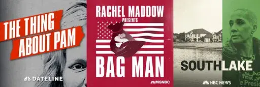 This combination of photos shows promotional art for NBC News podcasts, from left, "The Thing About Pam,” a true crime podcast, "Rachel Maddow Presents Bag Man,” about former Vice President Spiro Agnew, and "Southlake," a series about a Texas community's debates over the teaching of racial issues in public schools. NBC News is making an ambitious push into the podcast market, with audio series on conspiracy theories, the British royalty and legacy of Title IX in scholastic athletics planned 