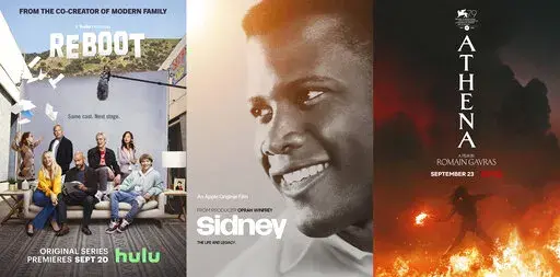 This combination of photos shows promotional art for "Reboot," a series premiering Sept. 20 on Hulu, from left, "Sidney" a documentary about Sidney Poitier premiering Sept. 23, and "Athena," a film premiering Sept. 23 on Netflix. (Hulu/Apple/Netflix via AP)